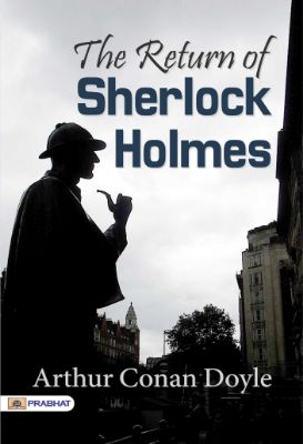 The Return of Sherlock Holmes  by Arthur Conan Doyle