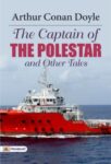The Captain of the Polestar, and Other Tales  by Arthur Conan Doyle