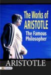The Works of Aristotle the Famous Philosopher by Aristotle