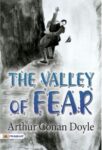 The Valley of Fear by Arthur Conan Doyle