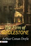 The Firm of Girdlestone by Arthur Conan Doyle