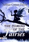 The Coming of the Fairies by Arthur Conan Doyle