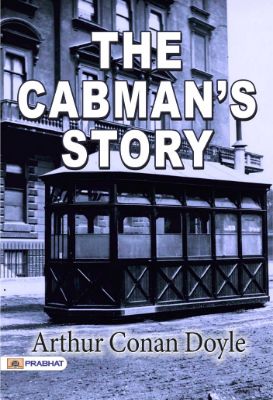 The Cabman's Story  by Arthur Conan Doyle