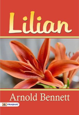 Lilian by Arnold Bennett