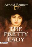 The Pretty Lady by Arnold Bennett