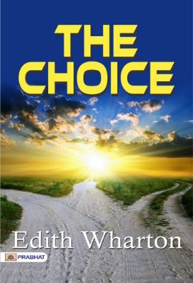 The Choice by Edith Wharton