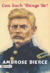 Can Such Things Be? by Ambrose Bierce