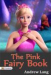 The Pink Fairy Book by Andrew Lang