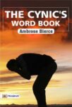 The Cynic's Word Book by Ambrose Bierce