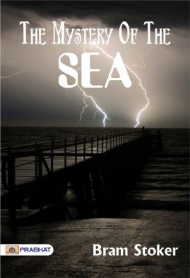 The Mystery of the Sea by Bram Stoker