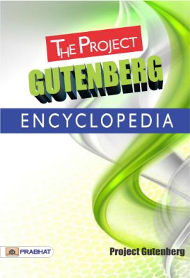 The Project Gutenberg Encyclopedia  by Project Gutenberg