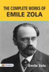 The Complete works of Emile Zola by Émile Zola