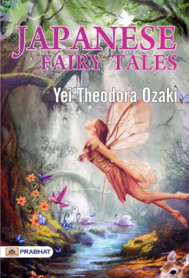 Japanese Fairy Tales by Yei Theodora Ozaki