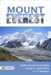 MOUNT EVEREST by Charles Kenneth Howard-Bury; George H. Leigh-Mallory; A. F. R. Wollaston