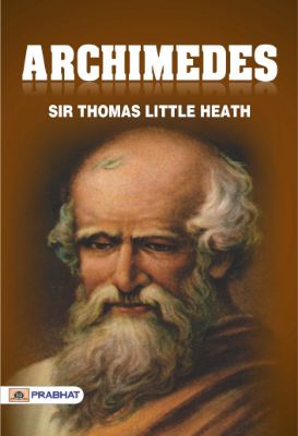 Archimedes by Sir Thomas Little Heath