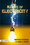 Makers of Electricity by Brother Potamian and James J. Walsh