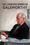 The Complete Works of Galsworthy by John Galsworthy
