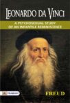 Leonardo da Vinci: A Psychosexual Study of an Infantile Reminiscence by Freud