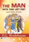 The Man with Two Left Feet, and Other Stories by P. G. Wodehouse