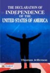 The Declaration of Independence of the United States of America by Thomas Jefferson