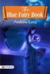 The Blue Fairy Book by Andrew Lang