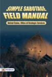 Simple Sabotage Field Manual by United States. Office of Strategic Services