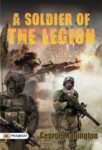 A Soldier of the Legion by George Manington