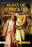 Plays of Sophocles: Oedipus the King; Oedipus at Colonus; Antigone by Sophocles