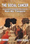 The Social Cancer: A Complete English Version of Noli Me Tangere by José Rizal