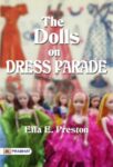 The Dolls on Dress Parade by Effa E. Preston