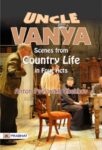Uncle Vanya: Scenes from Country Life in Four Acts by Anton Pavlovich Chekhov