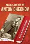 Note-Book of Anton Chekhov by Anton Pavlovich Chekhov