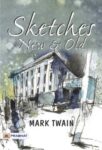 Sketches New and Old by Mark Twain