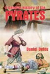 A General History of the Pyrates by Daniel Defoe