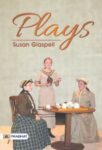 Plays by Susan Glaspell