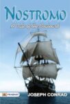 Nostromo: A Tale of the Seaboard by Joseph Conrad