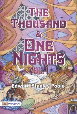 The Thousand and One Nights, Vol. I. by Ed. Edward Stanley Poole