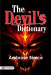 The Devil's Dictionary by Ambrose Bierce