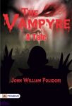 The Vampyre a Tale by John William Polidori
