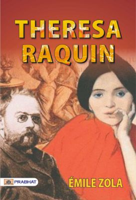 Theresa Raquin by Émile Zola
