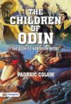 The Children of Odin: The Book of Northern Myths by Padraic Colum