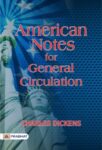 American Notes by Charles Dickens