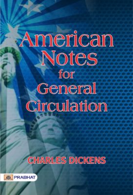 American Notes by Charles Dickens