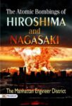 The Atomic Bombings of Hiroshima and Nagasaki by United States. Army. Corps of Engineers. Manhattan District