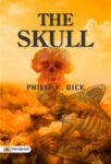 The Skull by Philip K. Dick