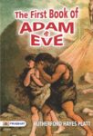 The First Book of Adam and Eve by Rutherford Hayes Platt