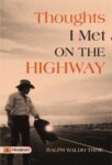 Thoughts I Met on the Highway by Ralph Waldo Trine