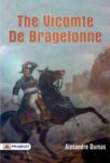 The Vicomte De Bragelonne by Alexandre Dumas