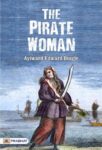 The Pirate Woman by  Aylward Edward Dingle
