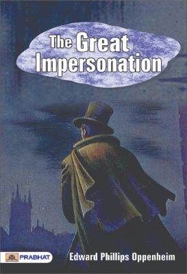 The Great Impersonation by  Edward Phillips Oppenheim